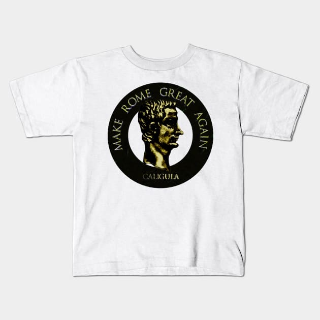 Make Rome Great Again Kids T-Shirt by crunchysqueak